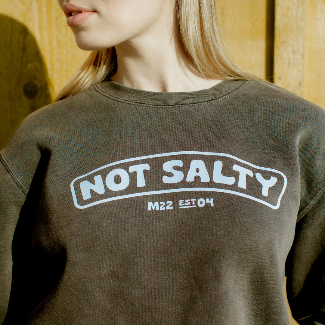 NOT SALTY SWEATSHIRT